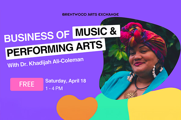 Graphic with the words Business of Music & Performing Arts with Dr. Khadijah Ali-Coleman, next to an image of a woman wearing a colorful scarf on her head and cowrie shell earrings.